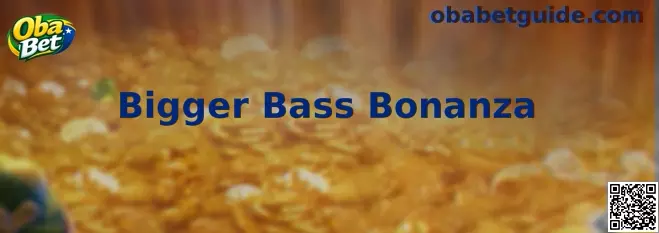 Bigger Bass Bonanza Gameplay