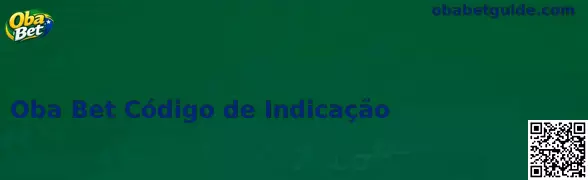 Obtenha seu código Oba Bet